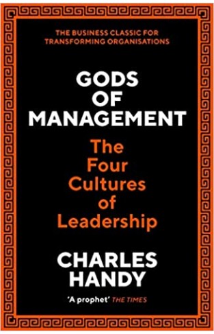Gods of Management: The Four Cultures of Leadership  - Paperback